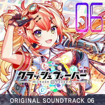 クラッシュフィーバー ORIGINAL SOUNDTRACK 6.jpg