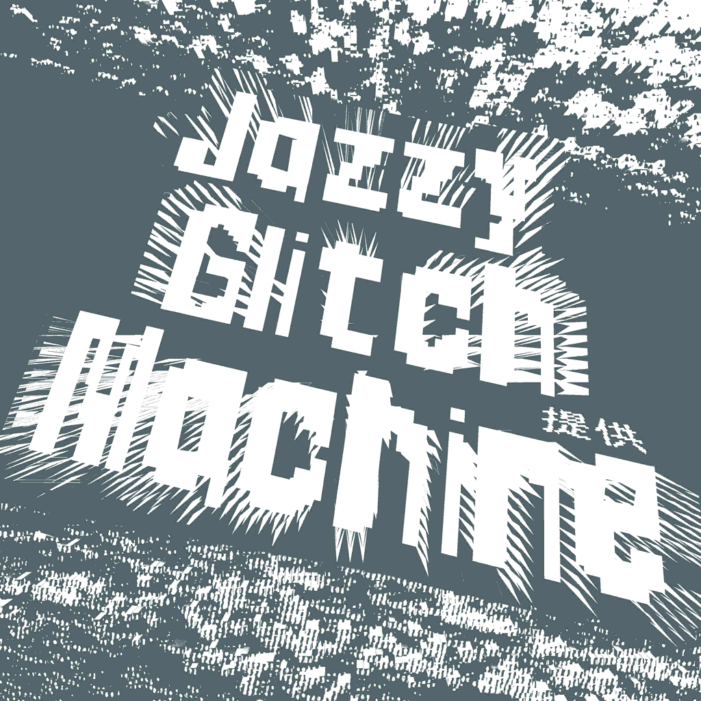 Jazzy Glitch Machine.png