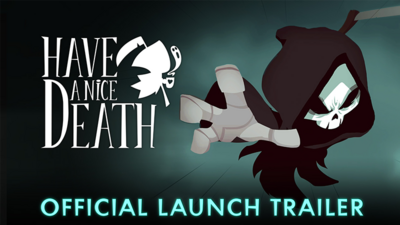 Have a Nice Death is available NOW!.png