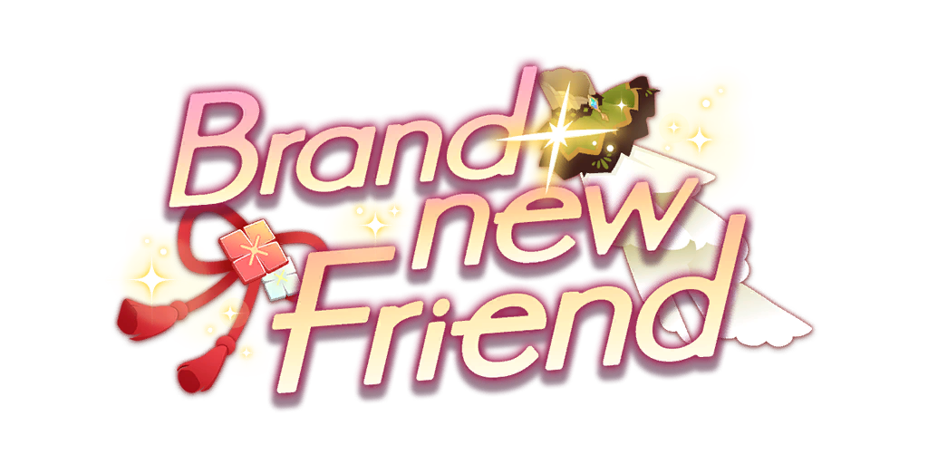 剧情活动「Brand-new Friend」.png